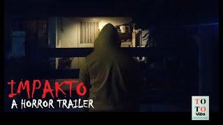 IMPAKTO (Short horror trailer clip)