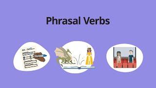 Phrasal Verbs – Grammar & Verb Tenses