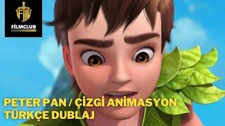 PETERPAN - ANİMASYON ÇİZGİ FİLM / TÜRKÇE DUBLAJ FULL İZLE