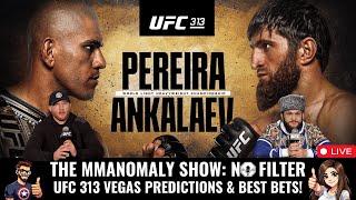 UFC 313 Predictions & Best Bets | The MMAnomaly Show  No Filter