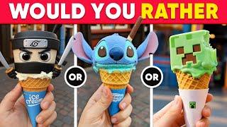 Would You Rather...? Ice Cream and Sweets Edition  Daily Quiz