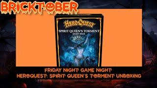  FRIDAY NIGHT GAME NIGHT  HeroQuest: Spirit Queen's Tournament Unboxing