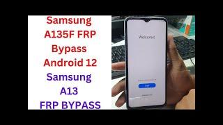 Samsung A13 Frp Bypass Android 13 New Security||A13 Frp  
