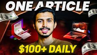 $100 Daily for Writing Just One Article | Article Writing Jobs Work from Home 2025