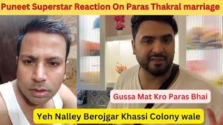 Puneet Superstar Reaction On Paras Thakral Marriage | New Vlogs | Sneha Sachdeva | Carry minati