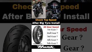 Hunk 2011 All Gear Top Speed | After Install Big Tyre 140/70/r17 #herohunk #shortsvideo #ytshorts