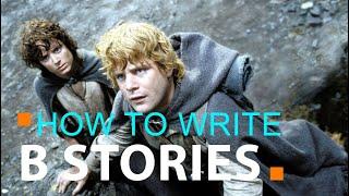 How to Write the B Story | Screenwriting 101