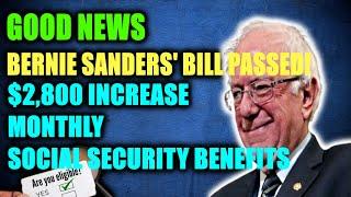 HUGE WIN! Monthly $2,800 Social Security Benefits Increase Signed -  Bernie Sanders' Bill Passed!