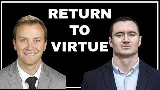 Faith: The Return to Virtue Podcast 9