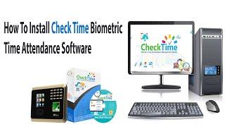 How To Install Check Time Attendance Software in Computer #checktime