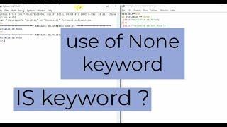 Use of NONE and IS keyword in python || python tutorial #3