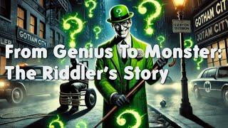 The Riddler: How Gotham's Quiet Genius Became Its Deadliest Villain