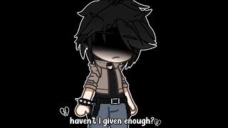 haven't I given enough || Carter backstory? || gacha club || short
