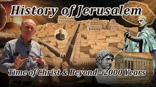 History, Layout of Jerusalem from the Time of Jesus to Now! Model of Jerusalem, Walking Tour, Cardo!