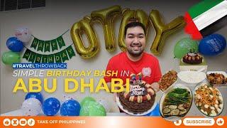 ABU DHABI Vlogs: Simple Birthday Bash in Abu Dhabi | Vlog 116 | TakeOffPH by Miyo Briones Jr