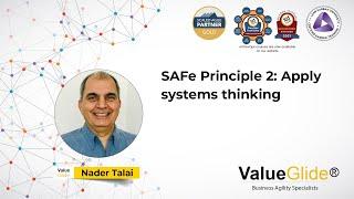 SAFe Principle 2  - Apply systems thinking.