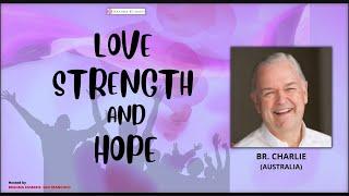 Guided Meditation: Love, Strength and Hope by Br. Charlie Hogg