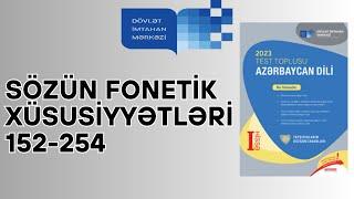 SÖZÜN FONETİK XÜSUSİYYƏTLƏRİ (152-254. TESTLƏR) DİM TEST TOPLU 2023