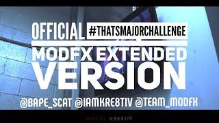 OFFICAL MODFX #THATSMAJORCHALLENGE Video (extended version )