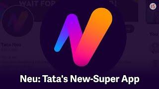 Tata Digital Unveils Its Super-App Tata Neu, To Be A One-Stop Destination For All Consumer Needs