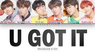 [PRODUCE X 101] GOT U (갓츄) - U GOT IT [Color Coded HAN|ROM|ENG Lyrics]