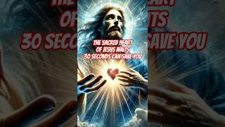 The Sacred Heart of Jesus Waits – 30 Seconds Can Save You #miraculousprayers