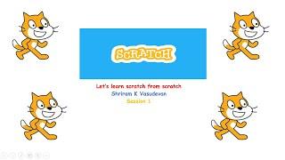 1. Scratch  - Installation, Introduction, Usage and Controls.