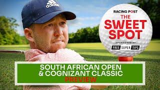 South African Open & Cognizant Classic Preview | Golf Betting Tips | Sweet Spot | Racing Post