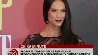 Pagpapalit ng gender at pangalan ni BB Gandanghari, aprubado na ng korte sa Amerika