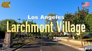 [4K] Los Angeles Village , Larchmont California USA in Nov 2022 - Drive