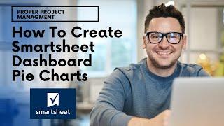 How To Create A Pie Chart In Smartsheet - Full Process