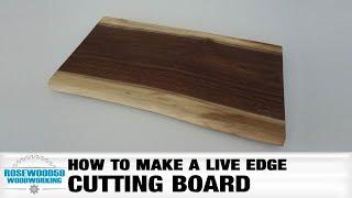 How To Make A Live Edge Cutting Board