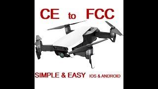 simple & easy  CE to FCC DJI MAVIC AIR PRO SPARK ( IOS ANDROID )