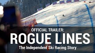 OFFICIAL TRAILER: Rogue Lines - The Independent Ski Racing Journey