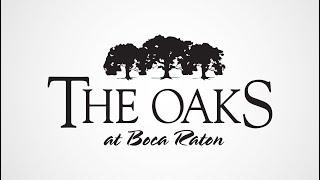 The Oaks at Boca Raton Community Video