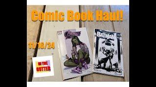 Comic Book Haul - Weekend of 11/16/24