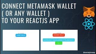 How To Connect Metamask Wallet (or Any Wallet) To Your Reactjs App In some Easy Steps | Web3 App