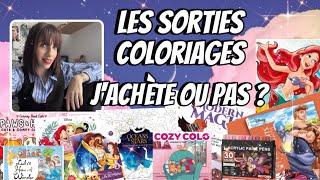 Sorties et nouveautés coloriage 2025 : J’achète ou pas ??