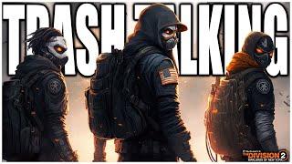 When Trash Talking goes Wrong in the Division 2 Dark Zone....