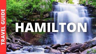 Hamilton Canada Travel Guide: 19 BEST Things To Do In Hamilton Ontario