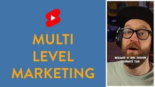 Multi Level Marketing is a Scam