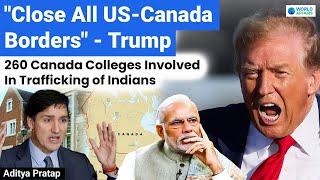 Canadian Colleges Accused of Trafficking Indians to the US Illegally! Explained by World Affairs