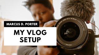 Marcus D Porter Studios | My Vlog Setup