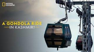 A Gondola Ride in Kashmir! | It Happens Only in India | National Geographic