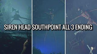 Siren Head Southpoint all 3 Ending รวมฉากจบทั้งสามแบบ