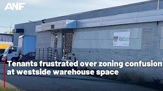 Tenants frustrated over zoning confusion at westside warehouse space