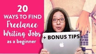 20 Ways + BONUS Tips to Find Freelance Writing Jobs as a Beginner | become a freelance writer