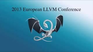 2013 EuroLLVM Developers’ Meeting: “LLVM Interpreter, a key component in validation of OpenCL...”