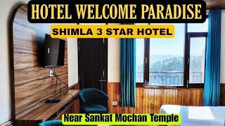 3 STAR HOTEL IN SHIMLA | HOTEL WELCOME PARADISE | BUDGET HOTEL IN SHIMLA