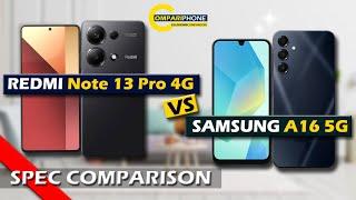 PHONE COMPARISON | XIAOMI REDMI NOTE 13 PRO 4G VS SAMSUNG A16 5G